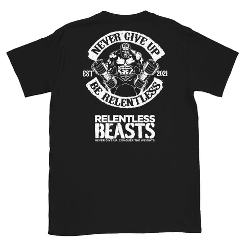 RELENTLESS BEASTS 'Be Relentless' Black T-Shirt Back Print Design